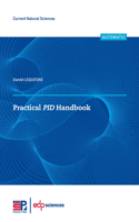 Practical PID Handbook: (Current Natural Sciences)
