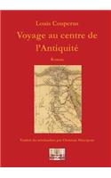 Voyage Au Centre de l'Antiquitz
