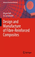 Design and Manufacture of Fibre-Reinforced Composites