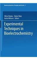Experimental Techniques in Bioelectrochemistry