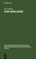 Zur Gralsage: Untersuchungen(42 Quellen und Forschungen zur Sprach- und Culturgeschichte der Germanischen Volker)
