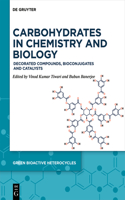 Carbohydrates in Chemistry and Biology: Decorated Compounds, Bioconjugates and Catalysts(9 Green Bioactive Heterocycles)