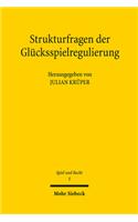 Strukturfragen der Glucksspielregulierung
