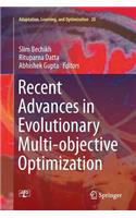 Recent Advances in Evolutionary Multi-Objective Optimization