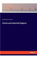 School and Industrial Hygiene