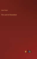 Land of Desolation