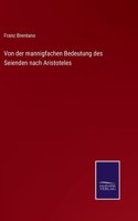 Von der mannigfachen Bedeutung des Seienden nach Aristoteles