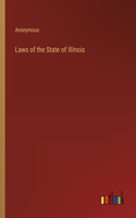 Laws of the State of Illinois