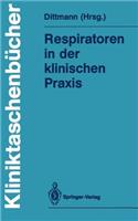 Respiratoren in Der Klinischen Praxis