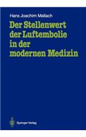 Der Stellenwert der Luftembolie in der modernen Medizin: Untersuchungen mit einer neuen Nachweistechnik(German)