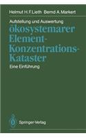 Aufstellung Und Auswertung Ökosystemarer Element-Konzentrations-Kataster