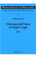 Ordnung Und Chaos in Hegels Logik