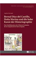 Bernal Díaz del Castillo, Doña Marina und die hohe Kunst der Historiographie