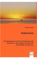 Endurance - The Development of the Individual through Hardships in The Grapes of Wrath and The Old Man and the Sea