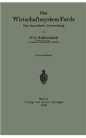 Das Wirtschaftssystem Fords: Eine theoretische Untersuchung(German)
