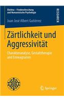 Zärtlichkeit Und Aggressivität