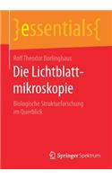 Die Lichtblattmikroskopie