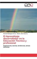 Aprendizaje Desarrollador En La Educacion Tecnica y Profesional