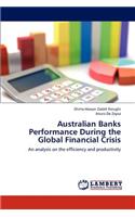 Australian Banks Performance During the Global Financial Crisis