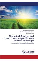 Numerical Analysis and Constructal Design of Earth-Air Heat Exchanger