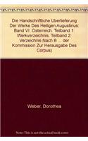 Die Handschriftliche Uberlieferung Der Werke Des Heiligen Augustinus