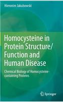 Homocysteine in Protein Structure/Function and Human Disease