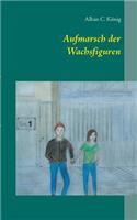 Aufmarsch der Wachsfiguren