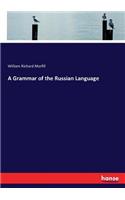 A Grammar of the Russian Language