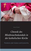 Chronik des Missbrauchsskandals in der katholischen Kirche: Piusheim oder Sodom und Gomorrha