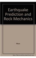 Earthquake Prediction and Rock Mechanics