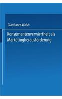 Konsumentenverwirrtheit ALS Marketingherausforderung