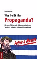 Was Heisst Hier Propaganda?