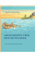 Abgeschossen über dem Mittelmeer: (German)