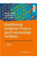 Modellierung Komplexer Prozesse Durch Naturanaloge Verfahren