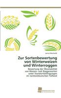 Zur Sortenbewertung von Winterweizen und Winterroggen