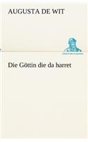 Die Gottin Die Da Harret