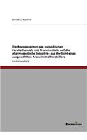 Die Konsequenzen des europäischen Parallelhandels mit Arzneimitteln auf die pharmazeutische Industrie - aus der Sicht eines ausgewählten Arzneimittelherstellers