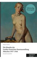 Die Künstler der Großen Deutschen Kunstausstellung München 1937-1944