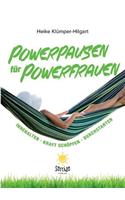 Powerpausen für Powerfrauen