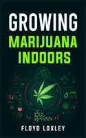 Growing Marijuana Indoors