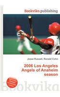 2006 Los Angeles Angels of Anaheim Season: (English)