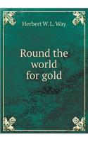 Round the World for Gold