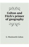 Colton and Fitch's Primer of Geography