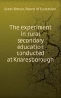 experiment in rural secondary education conducted at Knaresborough