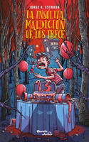 La Insólita Maldición de Los Trece / The Incredible Curse of the Thirteen
