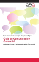 Guía de Comunicación Gerencial