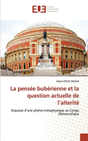 pensée bubérienne et la question actuelle de l'alterité