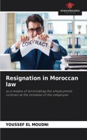 Resignation in Moroccan law