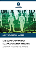 Ein Kompendium Der Soziologischen Theorie