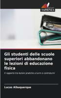 Gli studenti delle scuole superiori abbandonano le lezioni di educazione fisica